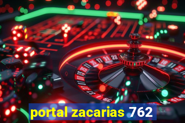 portal zacarias 762